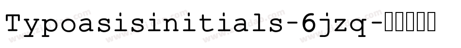 Typoasisinitials-6jzq字体转换