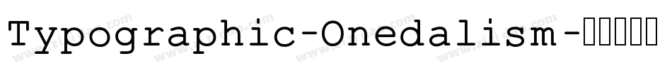 Typographic-Onedalism字体转换