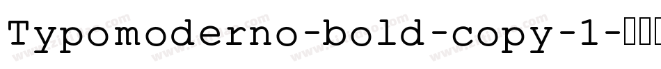 Typomoderno-bold-copy-1字体转换