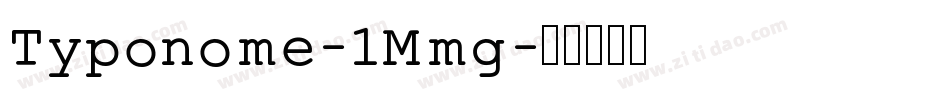 Typonome-1Mmg字体转换