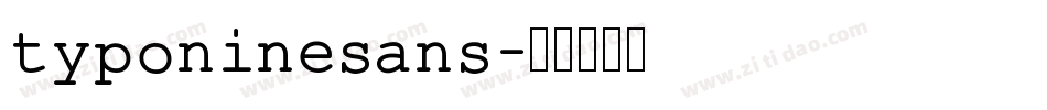 typoninesans字体转换