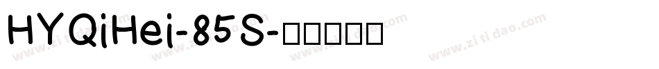 HYQiHei-85S字体转换