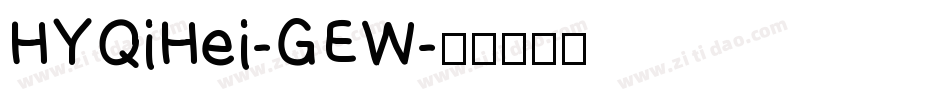 HYQiHei-GEW字体转换