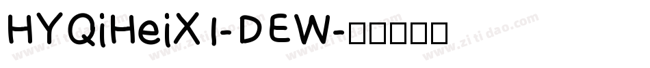HYQiHeiX1-DEW字体转换