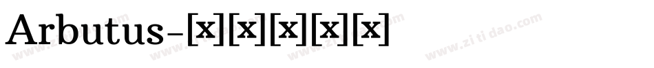 Arbutus字体转换