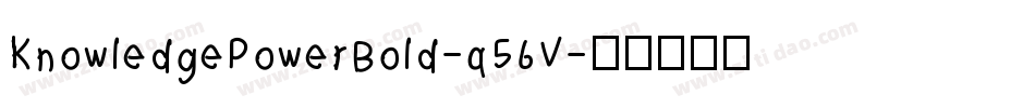 KnowledgePowerBold-q56V字体转换