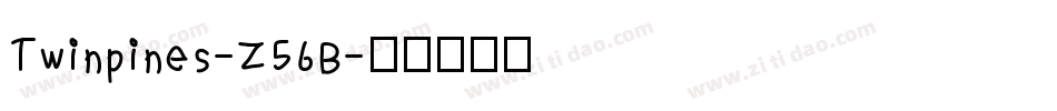 Twinpines-Z56B字体转换