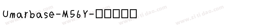 Umarbase-M56Y字体转换