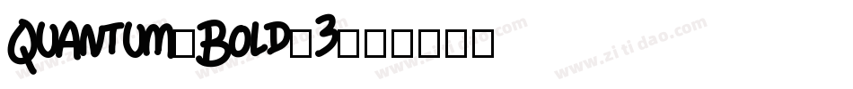 Quantum-Bold-3字体转换
