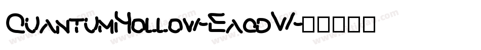 QuantumHollow-EaqdW字体转换