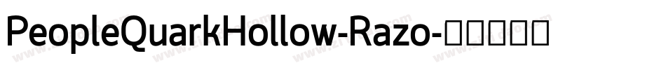 PeopleQuarkHollow-Razo字体转换