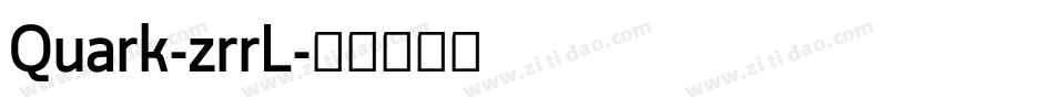Quark-zrrL字体转换