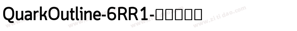 QuarkOutline-6RR1字体转换