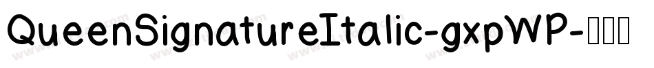 QueenSignatureItalic-gxpWP字体转换