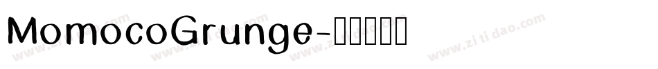 MomocoGrunge字体转换