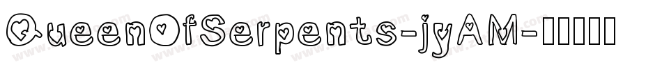 QueenOfSerpents-jyAM字体转换
