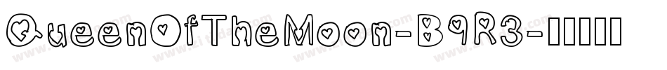QueenOfTheMoon-B9R3字体转换