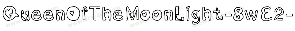 QueenOfTheMoonLight-8wE2字体转换