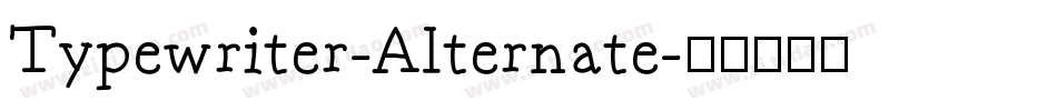 Typewriter-Alternate字体转换