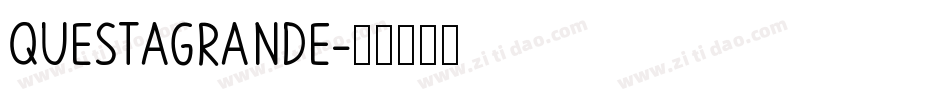 QuestaGrande字体转换