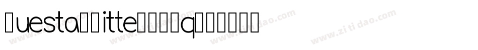 QuestaWhitte-x0Wq字体转换