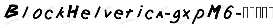 BlockHelvetica-gxpM6字体转换
