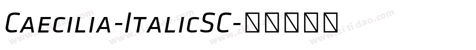 Caecilia-ItalicSC字体转换