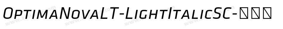 OptimaNovaLT-LightItalicSC字体转换