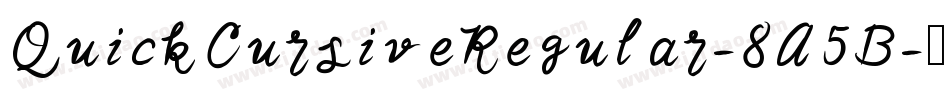 QuickCursiveRegular-8A5B字体转换