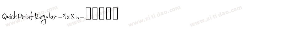 QuickPrintRegular-9x8n字体转换
