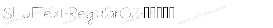 SFUIText-RegularG2字体转换