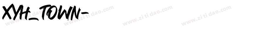 XYH_TOWN字体转换