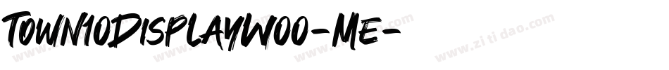 Town10DisplayW00-Me字体转换