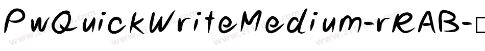 PwQuickWriteMedium-rRAB字体转换