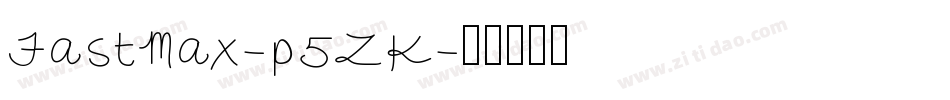 FastMax-p5ZK字体转换