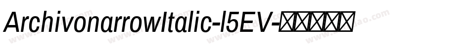 ArchivonarrowItalic-l5EV字体转换
