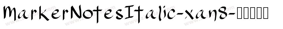 MarkerNotesItalic-xan8字体转换