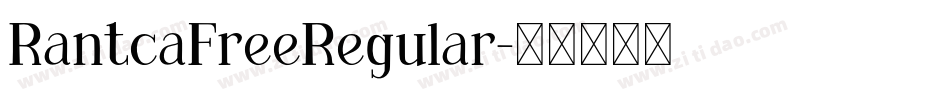 RantcaFreeRegular字体转换