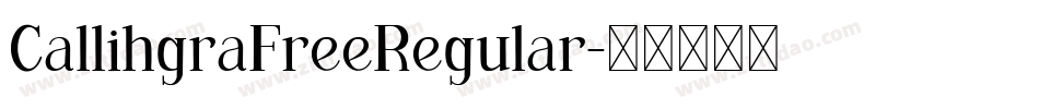 CallihgraFreeRegular字体转换