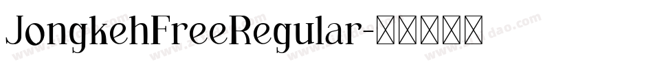 JongkehFreeRegular字体转换
