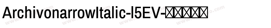 ArchivonarrowItalic-l5EV字体转换