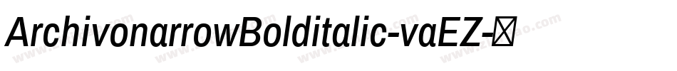 ArchivonarrowBolditalic-vaEZ字体转换