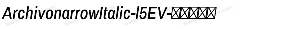 ArchivonarrowItalic-l5EV字体转换