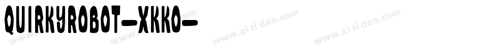 QuirkyRobot-xKKO字体转换