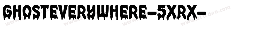 GhostEverywhere-5xrx字体转换