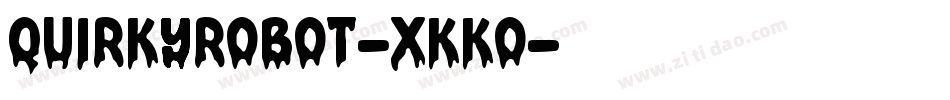 QuirkyRobot-xKKO字体转换