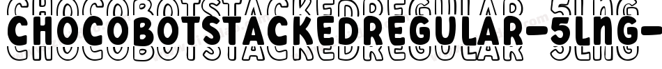 ChocobotStackedRegular-5lnG字体转换