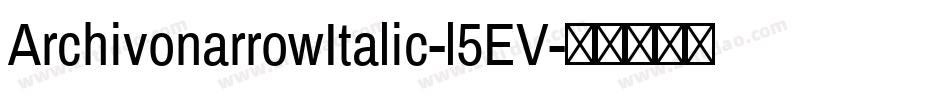 ArchivonarrowItalic-l5EV字体转换