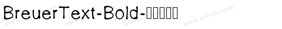 BreuerText-Bold字体转换