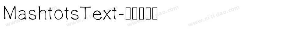 MashtotsText字体转换